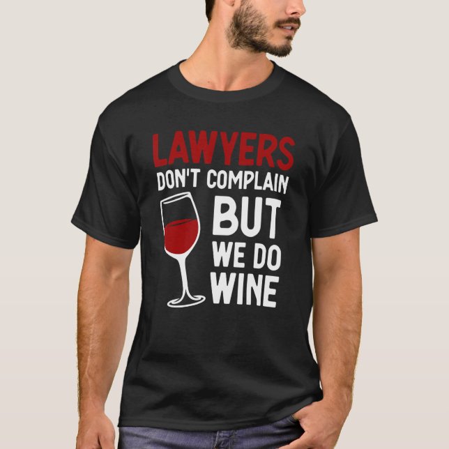 Lawyer For Men Women Lawyer Attorney Law Firm T-Shirt (Front)