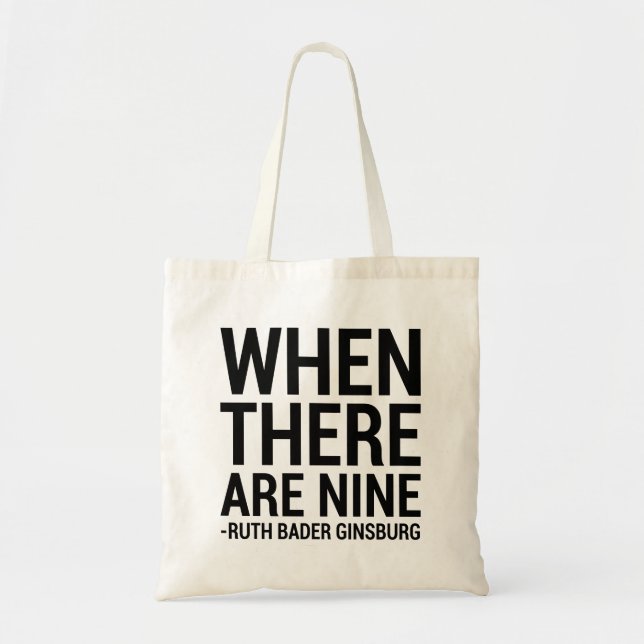 Lawyer Gift, When There Are Nine Black Tote Bag (Front)