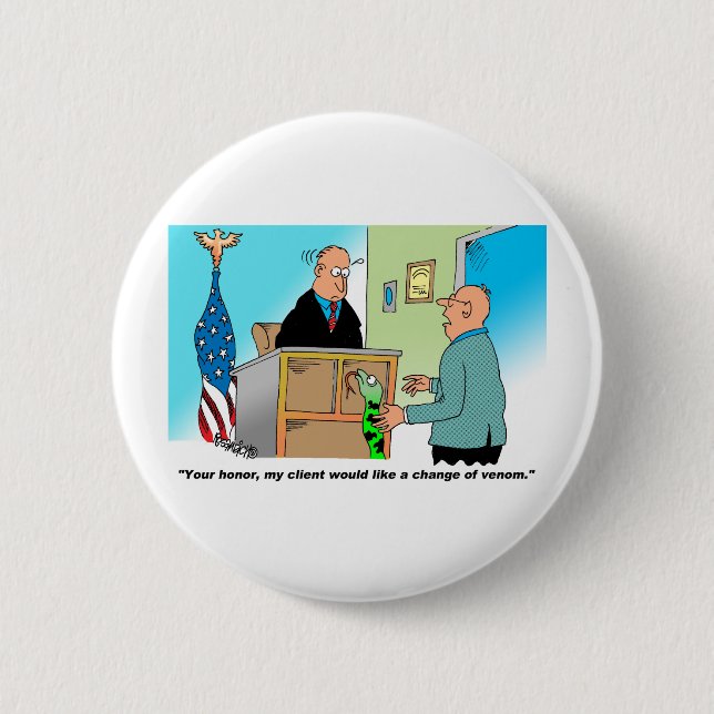 Lawyer Has A Snake For His Client 2 Inch Round Button (Front)