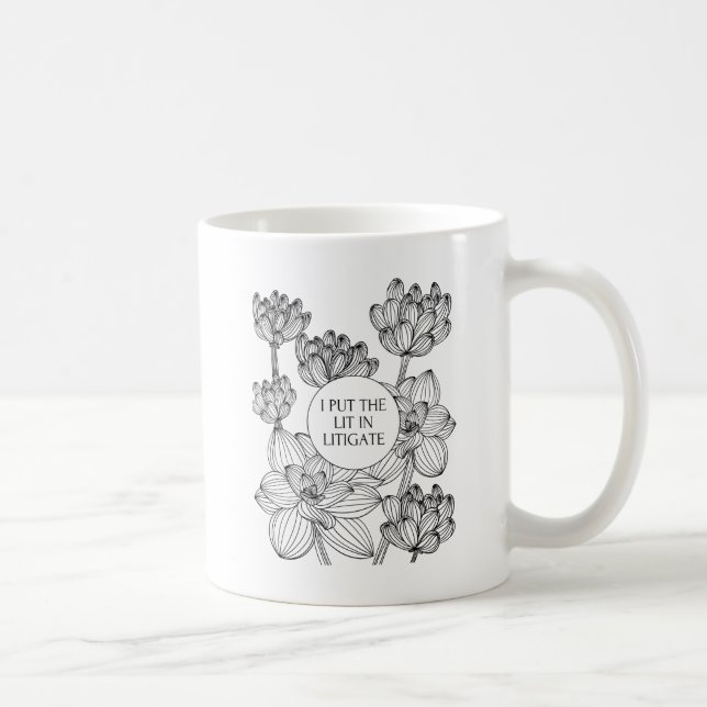 Lawyer - I Put the Lit in Litigate Coffee Mug (Right)