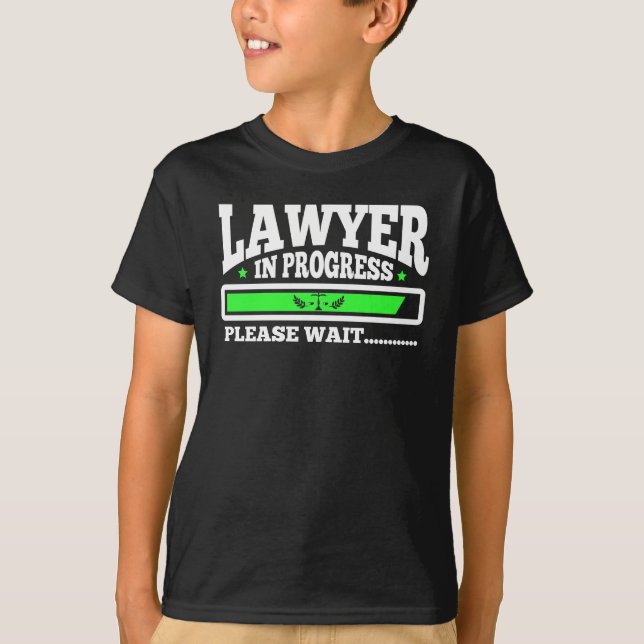 Lawyer In Progress Funny Law School Student T-Shirt (Front)