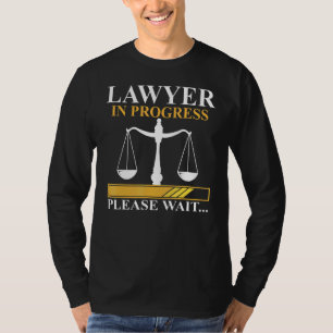 Lawyer In Progress  Law School Student Design T-Shirt