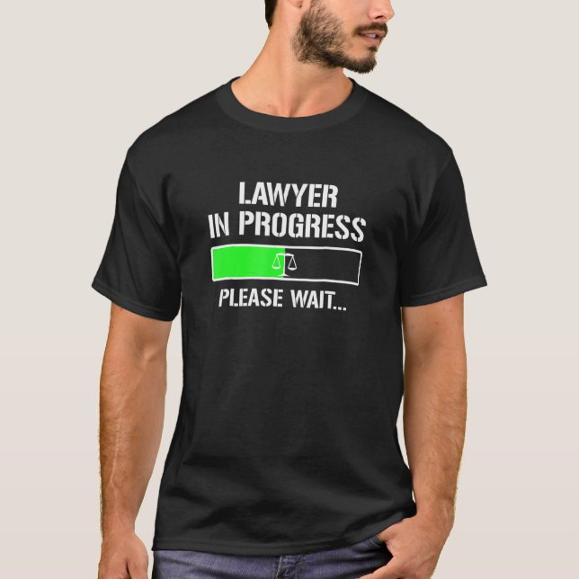Lawyer In Progress Law School Student Tee (Front)