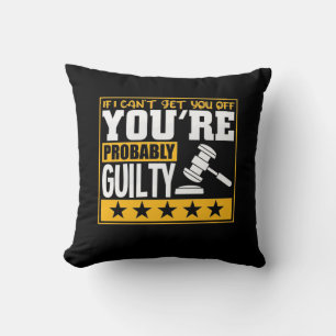 Lawyer Is Probably Guilty Throw Pillow
