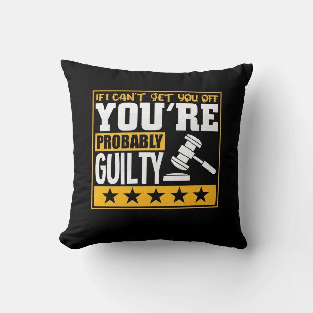 Lawyer Is Probably Guilty Throw Pillow (Front)