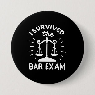 Lawyer Survived The Bar Exam 3 Inch Round Button