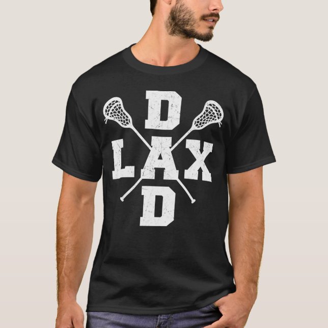 LAX Dad Lacrosse Fathers Day T-Shirt (Front)