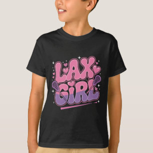 Lax Girl Lacrosse Stick Player Mom Goalie Wife Wom T-Shirt