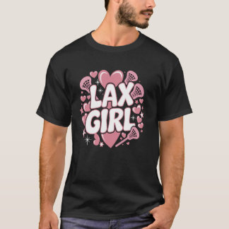 Lax Girl Lacrosse Stick Player Mom Goalie Wife Wom T-Shirt
