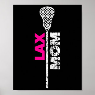 Lax Mom Lacrosse Pink Accent  Poster