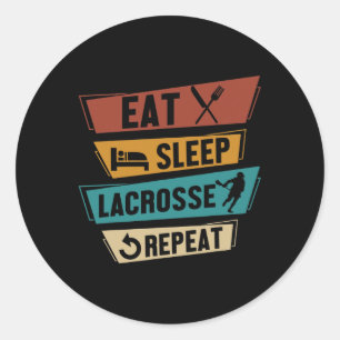 Lax Sport Funny Lacrosse Player Eat Sleep Lacrosse Classic Round Sticker