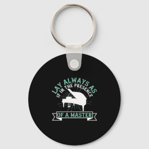Lay Always As If In The Presence Of A Master Keychain