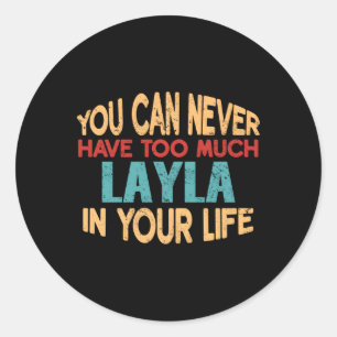 Layla Personalized First Name Joke Item Classic Round Sticker