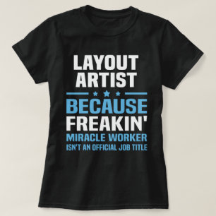 Layout Artist T-Shirt