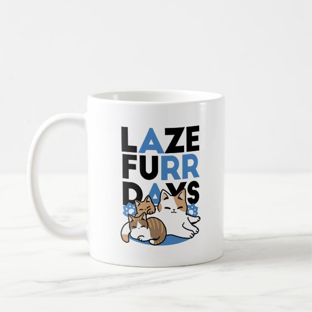 Laze Furr Days - Cute Lazy Cats Design Coffee Mug (Left)