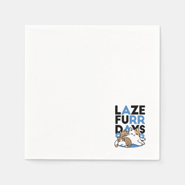Laze Furr Days - Cute Lazy Cats Design Napkin (Front)