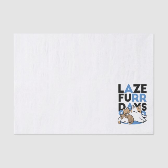 Laze Furr Days - Cute Lazy Cats Design Tissue Paper (Front)