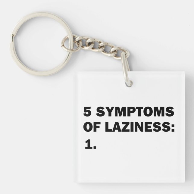 Laziness Keychain (Front)