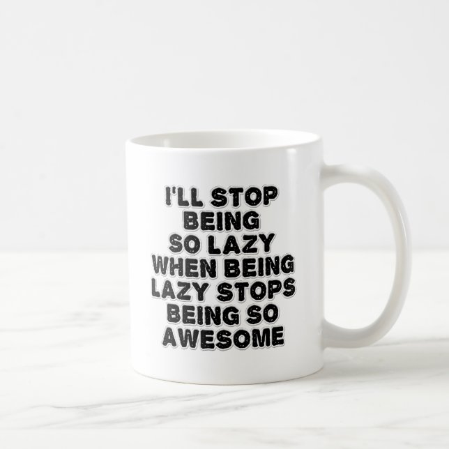 Lazy Awesome Funny Mug (Right)