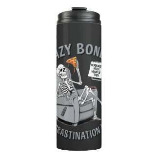 Lazy Bones – Procrastination King Funny Skeleton   Thermal Tumbler