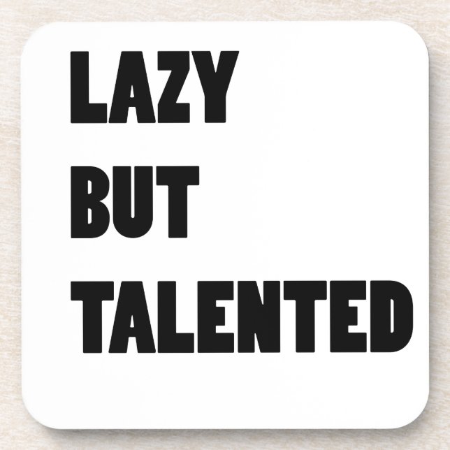 Lazy but talented coaster (Front)