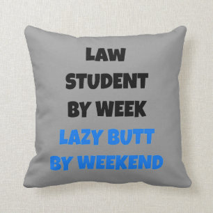 Lazy Butt Law Student Throw Pillow