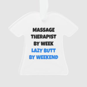 Lazy Butt Massage Therapist Ornament