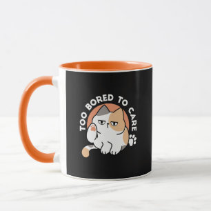 Lazy Cat Attitude – Too Bored to Care Funny Quote Mug