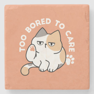 Lazy Cat Attitude – Too Bored to Care Funny Quote Stone Coaster