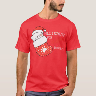 Lazy Cat Christmas All I Want For Christmas Is ret T-Shirt