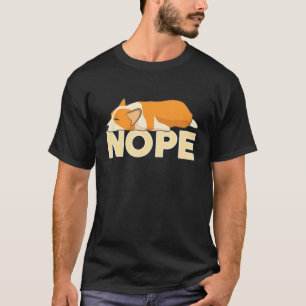 Lazy Corgi Dog Nope T-Shirt