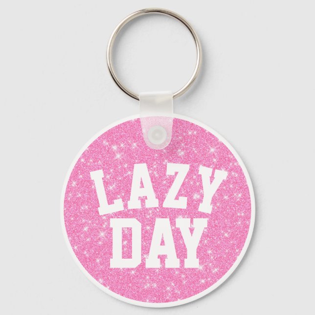 Lazy Day Keychain (Front)