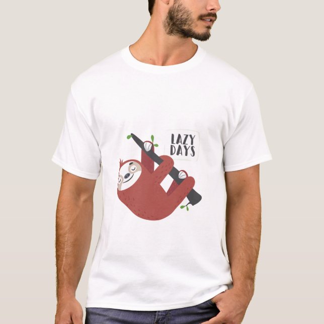 Lazy Days Cute Sloth Design T-Shirt (Front)