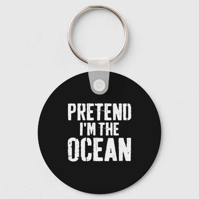 Lazy Easy Halloween Costume Pretend I'm The Ocean  Keychain (Front)