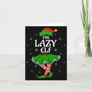 Lazy Elf Christmas Family Girls Women Elf Squad Xm Card