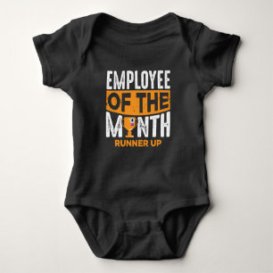 Lazy Employee Of The Month Loser Runner Up Joke Baby Bodysuit