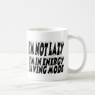 Lazy Energy Saving funny quote black typography Coffee Mug