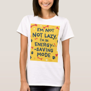Lazy funny jokes energy saving tshirt