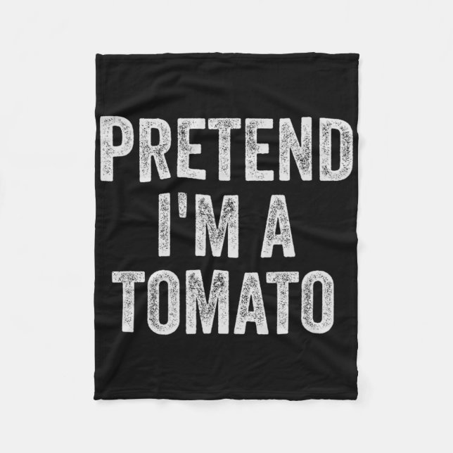 Lazy Halloween Costume Gift Pretend I'm A Tomato  Fleece Blanket (Front)