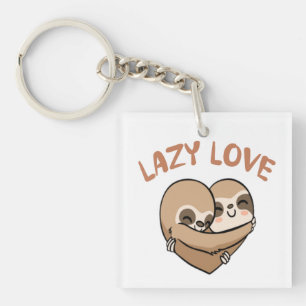 Lazy Love      Keychain