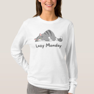 Lazy Monday Funny Cat Sayings For Pet Lovers T-Shirt