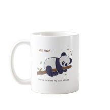 Lazy Panda Quote – Still Tired & Dark Circles