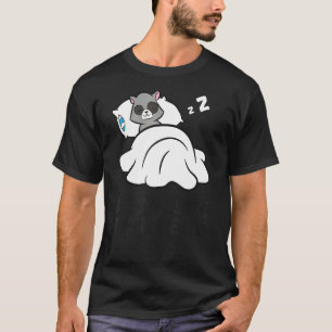 Lazy Raccoon Tardy Better Late Than Never Raccoon T-Shirt
