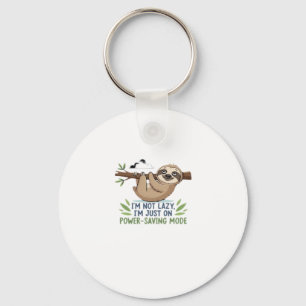 Lazy Sloth, I'm not lazy I'm just on power-saving  Keychain