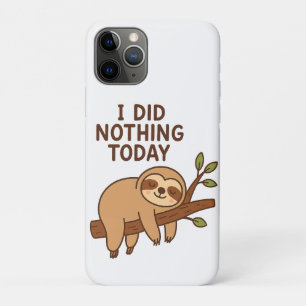Lazy Sloth Sticker – "I Did Nothing Today" Cartoon iPhone 11 Pro Case