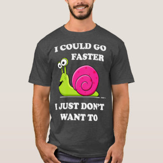 Lazy Snail Sluggish Humour  T-Shirt