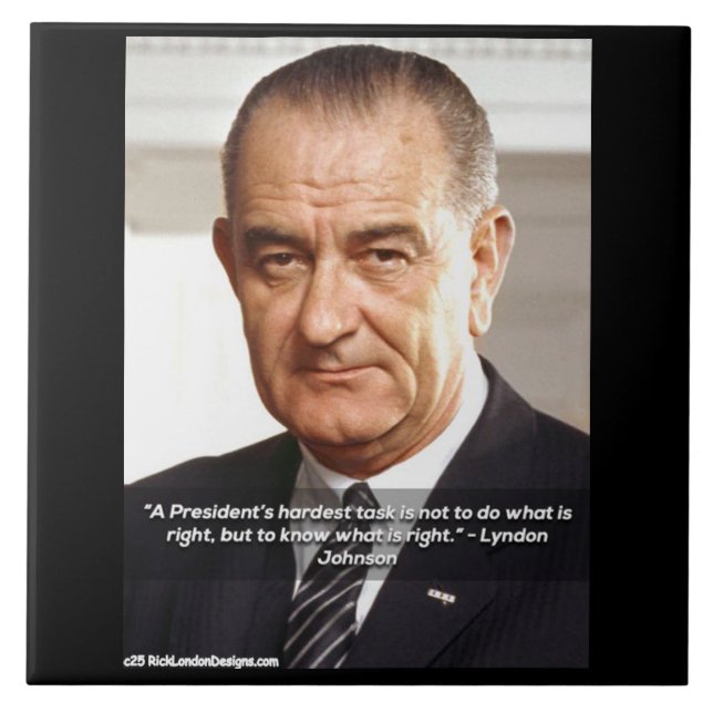 LBJ And Quote "Knowing What's Right"  Tile (Front)