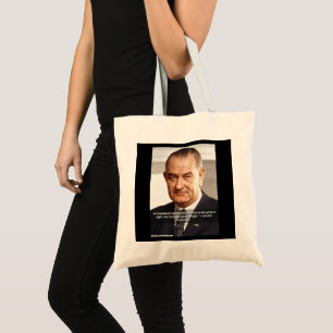 LBJ & Quote "Knowing What's Right" Rick London Tote Bag