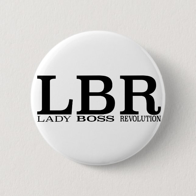 LBR Lady Boss Revolution 2 Inch Round Button (Front)