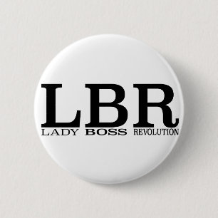 LBR Lady Boss Revolution 2 Inch Round Button